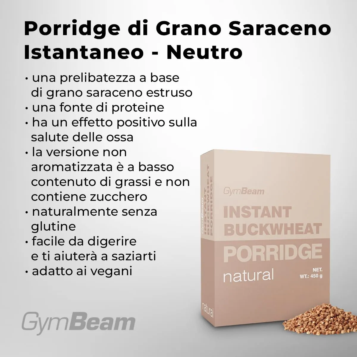 GymBeam Porridge Grano Saraceno Istantaneo porridge neutro 450 g senza glutine